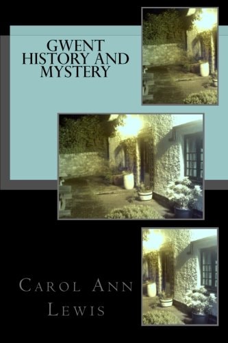 Gwent History and Mystery