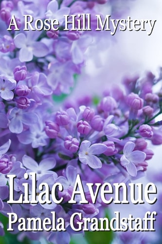 Lilac Avenue Rose Hill Mystery Series