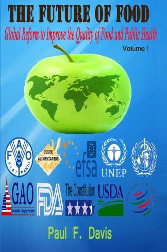 The Future of Food Global Reform to Improve the Quality of Food and Public Health