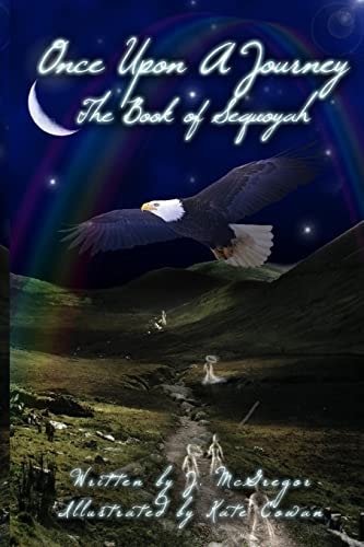 The Book of Sequoyah Once Upon a Journey