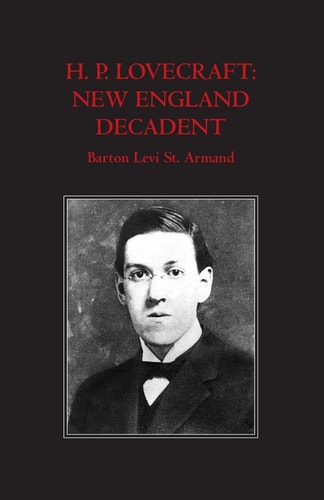 H.P. Lovecraft New England Decadent