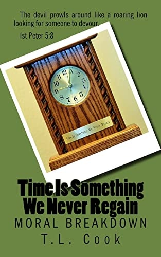 Time Is Something We Never Regain Moral Breakdown