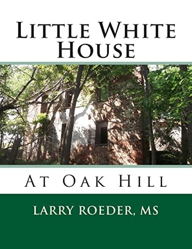 Little White House At Oak Hill