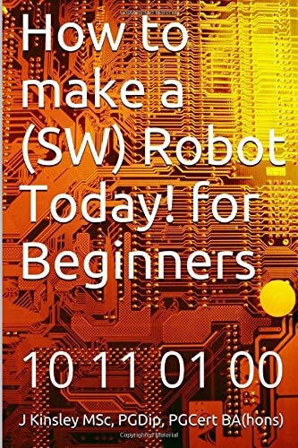 How to Make a Robot Today! for Beginners