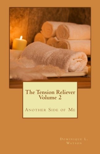 The Tension Reliever Volume 2 Another Side of Me