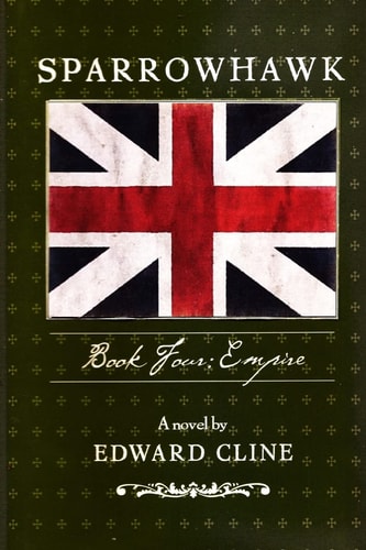 Sparrowhawk Book Four, Empire: A Novel of the American Revolution