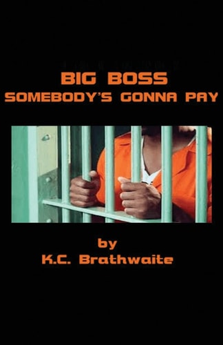 Big Boss Somebody's Gonna Pay