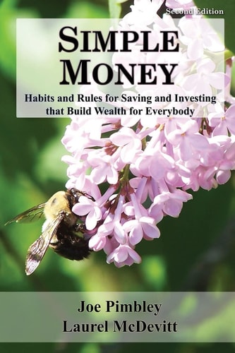 Simple Money Habits and Rules for Saving and Investing That Build Wealth for Everybody