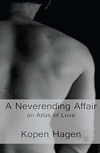 A Neverending Affair An Atlas of Love