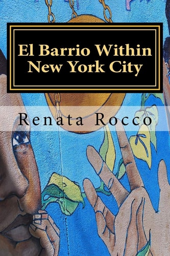 El Barrio Within New York City Piri Thomas "Down Those Mean Streets"