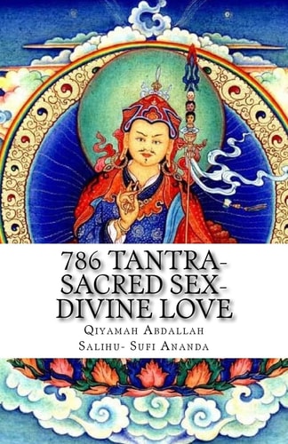786 Tantra-Sacred Sex-Divine Love The Union of Opposites