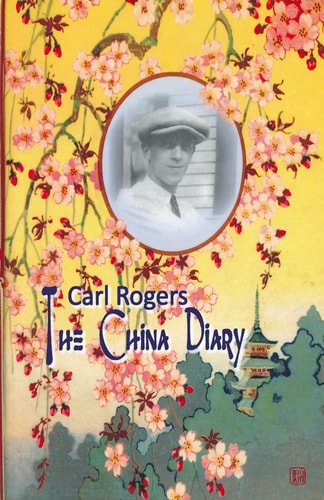 Carl Rogers The China Diary