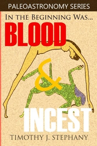 Blood and Incest The Unholy Beginning of the Universe