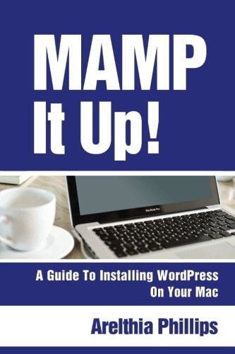 Mamp It Up A Guide to Installing WordPress On Your Mac