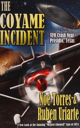 The Coyame Incident UFO Crash Near Presidio, Texas