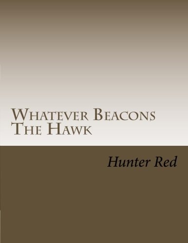 Whatever Beacons The Hawk