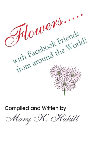 Flowers... . . with Facebook Friends from Around the World!