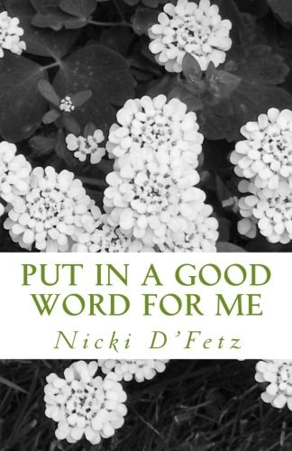 Put In A Good Word For Me