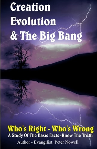 Creation, Evolution and the Big Bang