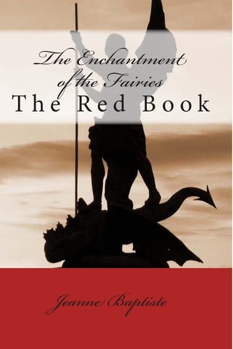 The Enchantment of the Fairies The Red Book
