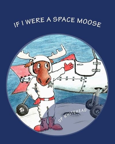 If I Were a Space Moose