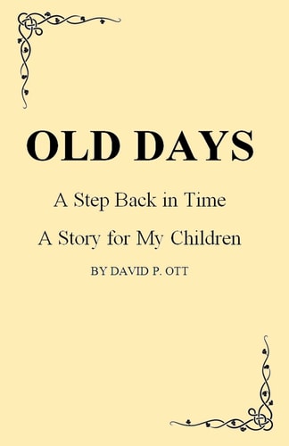 Old Days - a Step Back in Time