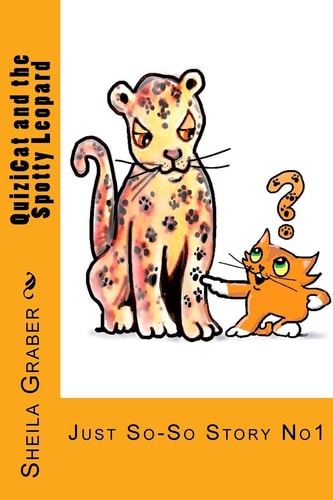 QuiziCat and the Spotty Leopard Just So-So Story No1