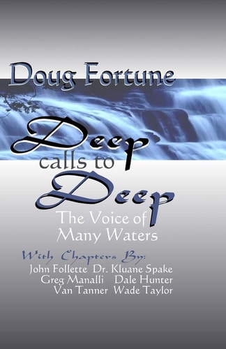 Deep Calls To Deep The Voice of Many Waters