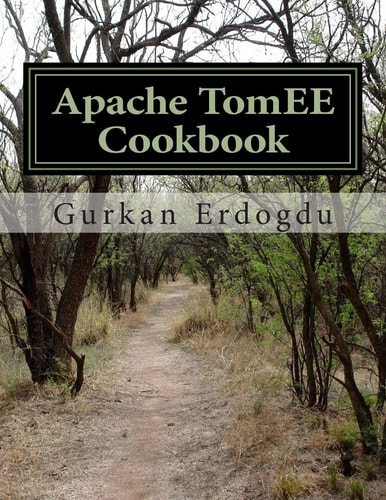Apache TomEE Cookbook Apache TomEE Administrator Cookbook