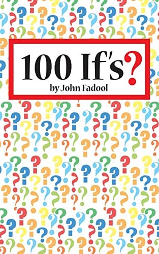 One Hundred If's