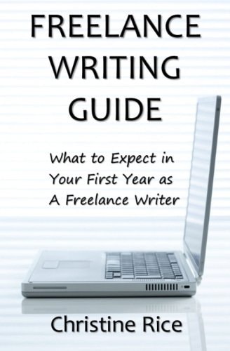 Freelance Writing Guide What to Expect in Your First Year as a Freelance Writer