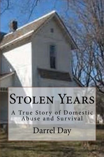 Stolen Years A True Story of Domestic Abuse and Survival