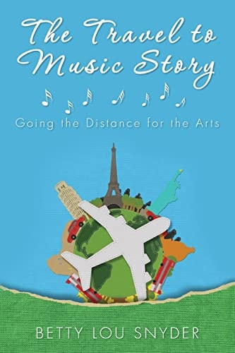 The Travel to Music Story Going the Distance for the Arts