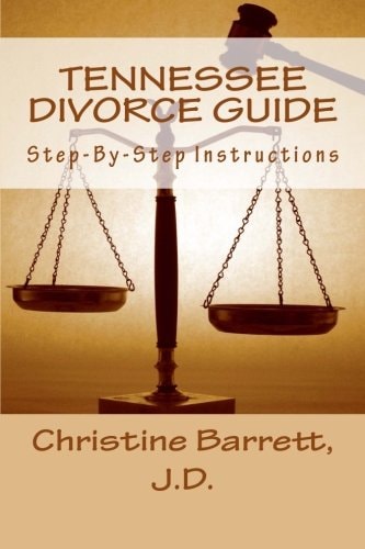 TENNESSEE DIVORCE Guide Step-By-Step Instructions