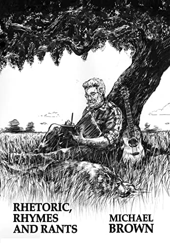 Rhetoric, Rhymes and Rants