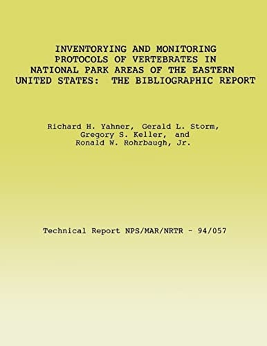 Inventorying and Monitoring Protocols of Vertebrates in National Park Areas of the Eastern United States The Bibliographic Report