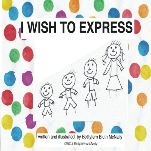 I Wish to Express