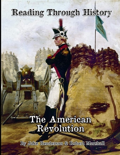 The American Revolution Reading Through History