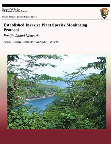 Established Invasive Plant Species Monitoring Protocol Pacific Island Network