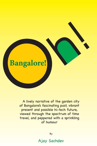 Oh! Bangalore!