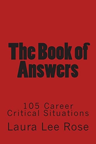 The Book of Answers 105 Career Critical Situations