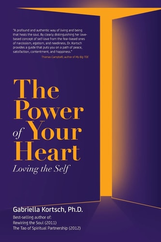 The Power of Your Heart Loving the Self