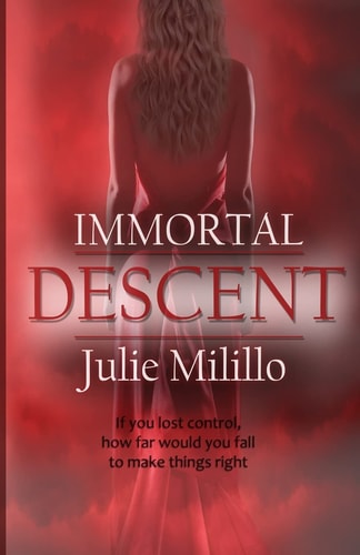Immortal Descent Book 2 of The Immortal Sin Trilogy