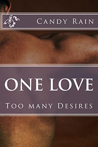 One Love Too Many Desires