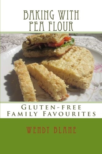 Baking with Pea Flour Gluten-Free Family Favourites