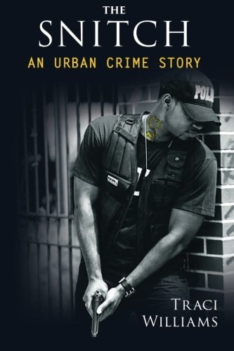 The Snitch An Urban Crime Story