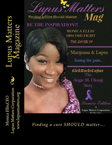 Lupus Matters Magazine Finding a Cure SHOULD Matter... .