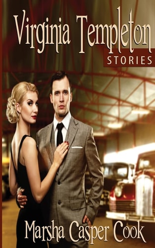 The Virginia Templeton Stories Three Sexy Stories About A Woman Who Knows What She Wants