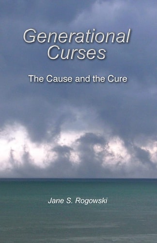 Generational Curses The Cause and the Cure