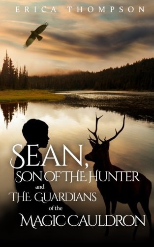 Sean, Son of The Hunter and The Guardians of The Magic Cauldron